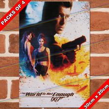 Load image into Gallery viewer, JAMES BOND 007 (THE WORLD IS NOT ENOUGH - 1999) 30cm x 20cm MOVIE METAL SIGNS