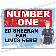 Load image into Gallery viewer, ED SHEERAN - NUMBER ONE FAN METAL SIGNS
