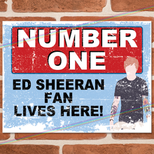 Load image into Gallery viewer, ED SHEERAN - NUMBER ONE FAN METAL SIGNS