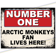 Load image into Gallery viewer, ARCTIC MONKEYS - NUMBER ONE FAN METAL SIGNS
