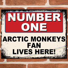 Load image into Gallery viewer, ARCTIC MONKEYS - NUMBER ONE FAN METAL SIGNS