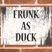 Load image into Gallery viewer, FRUNK AS DUCK METAL SIGNS

