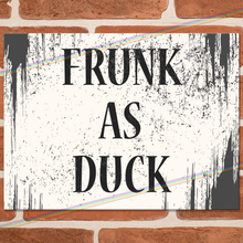 Load image into Gallery viewer, FRUNK AS DUCK METAL SIGNS