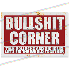 Load image into Gallery viewer, BULLSHIT CORNER 30cm x 20cm METAL SIGNS