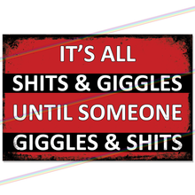 Load image into Gallery viewer, SHITS & GIGGLES 30cm x 20cm METAL SIGNS
