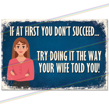 Load image into Gallery viewer, WIFE TOLD YOU 30cm x 20cm METAL SIGNS