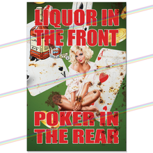 Load image into Gallery viewer, LIQUOR IN THE FRONT POKER IN THE REAR 30cm x 20cm METAL SIGNS