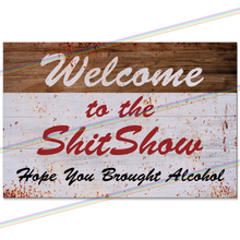 Load image into Gallery viewer, SHITSHOW 30cm x 20cm METAL SIGNS
