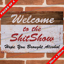Load image into Gallery viewer, SHITSHOW 30cm x 20cm METAL SIGNS
