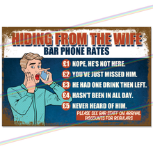 Load image into Gallery viewer, HIDING FROM THE WIFE 30cm x 20cm METAL SIGNS