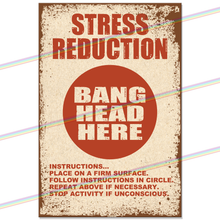 Load image into Gallery viewer, STRESS REDUCTION 30cm x 20cm METAL SIGNS