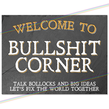 Load image into Gallery viewer, BULLSHIT CORNER METAL SIGNS