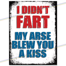 Load image into Gallery viewer, I DIDN'T FART METAL SIGNS