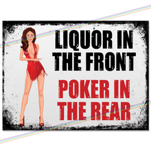 Load image into Gallery viewer, LIQUOR IN THE FRONT METAL SIGNS