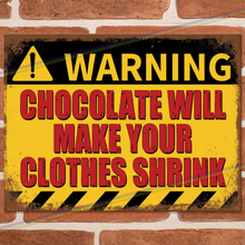 Load image into Gallery viewer, CHOCOLATE WARNING METAL SIGNS