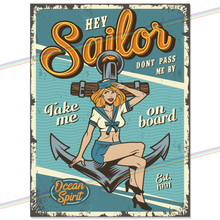 Load image into Gallery viewer, HEY SAILOR METAL SIGNS