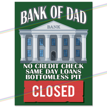 Load image into Gallery viewer, BANK OF DAD METAL SIGNS