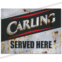 Load image into Gallery viewer, SERVED HERE: CARLING METAL SIGNS