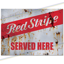 Load image into Gallery viewer, SERVED HERE: RED STRIPE METAL SIGNS