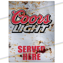 Load image into Gallery viewer, SERVED HERE: COORS LIGHT METAL SIGNS