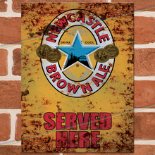 Load image into Gallery viewer, SERVED HERE: NEWCASTLE BROWN ALE METAL SIGNS