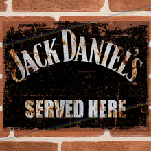 Load image into Gallery viewer, SERVED HERE: JACK DANIELS METAL SIGNS