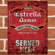 Load image into Gallery viewer, SERVED HERE: ESTRELLA DAMM METAL SIGNS