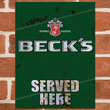 Load image into Gallery viewer, SERVED HERE: BECKS METAL SIGNS