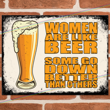 Load image into Gallery viewer, WOMEN ARE LIKE BEER METAL SIGNS