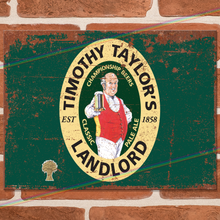 Load image into Gallery viewer, TIMOTHY TAYLORS LANDLORD METAL SIGNS