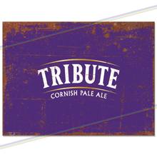 Load image into Gallery viewer, TRIBUTE CORNISH PALE ALE METAL SIGNS