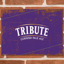 Load image into Gallery viewer, TRIBUTE CORNISH PALE ALE METAL SIGNS
