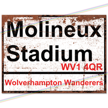 Load image into Gallery viewer, MOLINEUX STADIUM WOLVERHAMPTON FOOTBALL METAL SIGNS