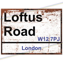 Load image into Gallery viewer, LOFTUS ROAD QPR FOOTBALL METAL SIGNS