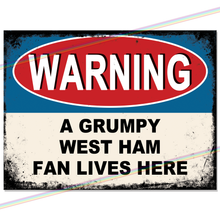 Load image into Gallery viewer, WEST HAM GRUMPY FAN FOOTBALL METAL SIGNS