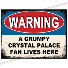 Load image into Gallery viewer, CRYSTAL PALACE GRUMPY FAN FOOTBALL METAL SIGNS