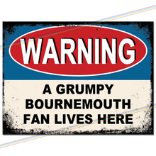 Load image into Gallery viewer, BOURNEMOUTH GRUMPY FAN FOOTBALL METAL SIGNS