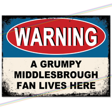 Load image into Gallery viewer, MIDDLESBROUGH GRUMPY FAN FOOTBALL METAL SIGNS