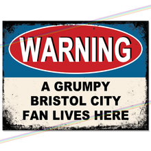 Load image into Gallery viewer, BRISTOL CITY GRUMPY FAN FOOTBALL METAL SIGNS