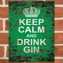 Load image into Gallery viewer, KEEP CALM AND DRINK GIN METAL SIGNS