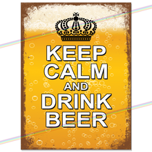 Load image into Gallery viewer, KEEP CALM AND DRINK BEER METAL SIGNS