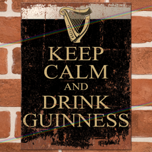 Load image into Gallery viewer, KEEP CALM AND DRINK GUINNESS METAL SIGNS