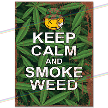 Load image into Gallery viewer, KEEP CALM AND SMOKE WEED METAL SIGNS