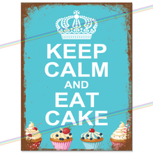 Load image into Gallery viewer, KEEP CALM AND EAT CAKE METAL SIGNS
