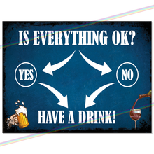 Load image into Gallery viewer, IS EVERYTHING OK METAL SIGNS