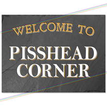Load image into Gallery viewer, PISSHEAD CORNER METAL SIGNS