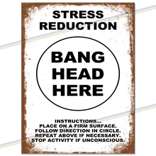 Load image into Gallery viewer, STRESS REDUCTION METAL SIGNS