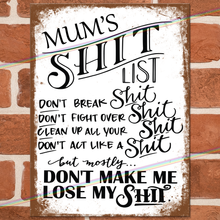 Load image into Gallery viewer, MUMS SHIT LIST METAL SIGNS