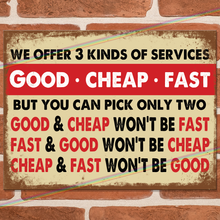 Load image into Gallery viewer, GOOD CHEAP FAST METAL SIGNS