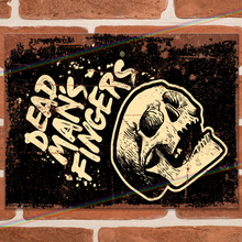 Load image into Gallery viewer, DEAD MANS FINGERS METAL SIGNS